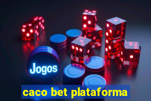 caco bet plataforma